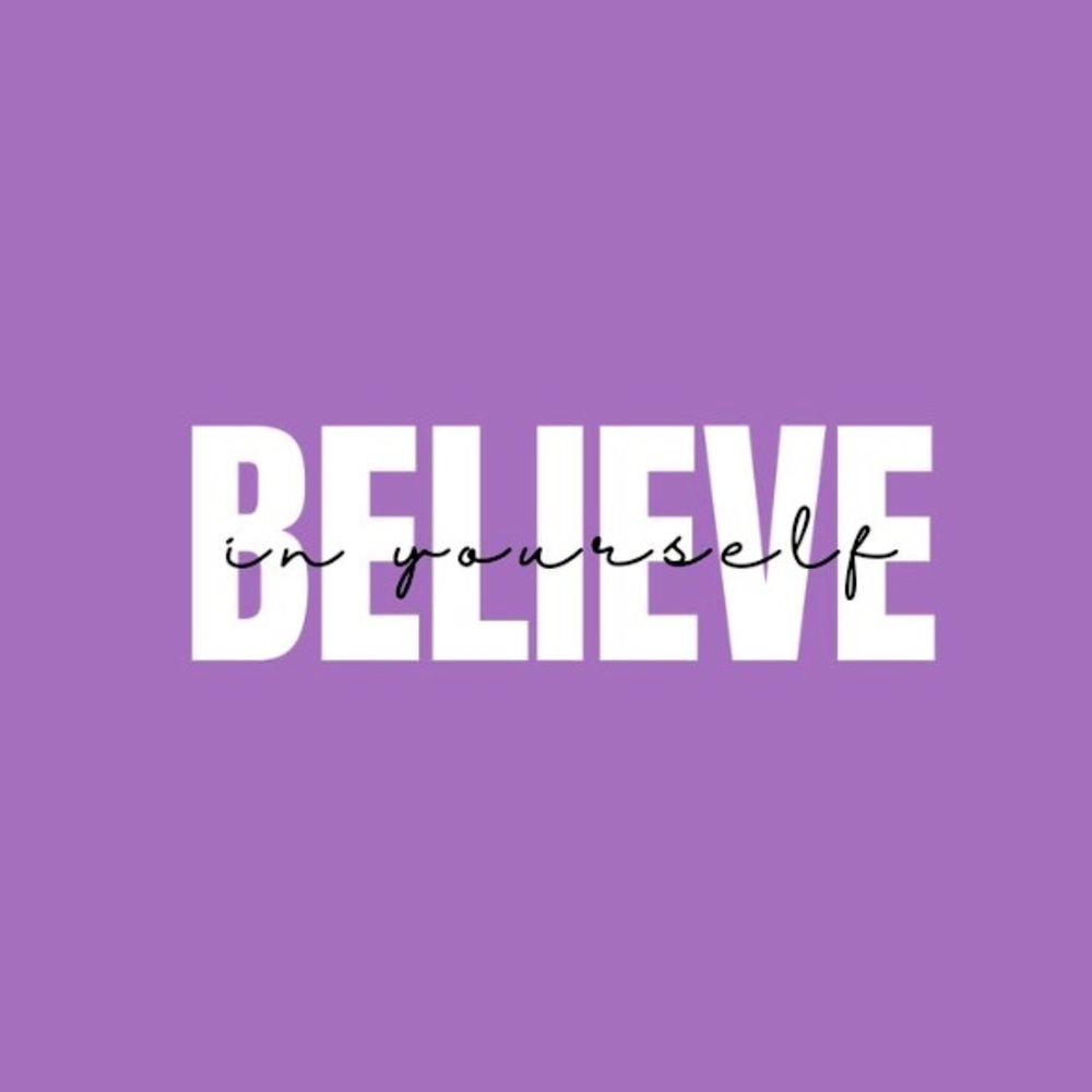 Believe in Yourself